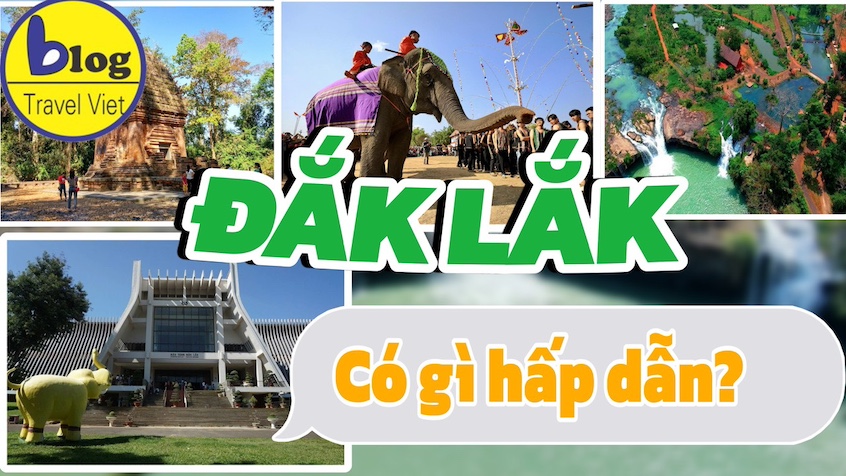 Tổng hợp những địa điểm du lịch nổi tiếng nhất Đắk Lắk năm 2025