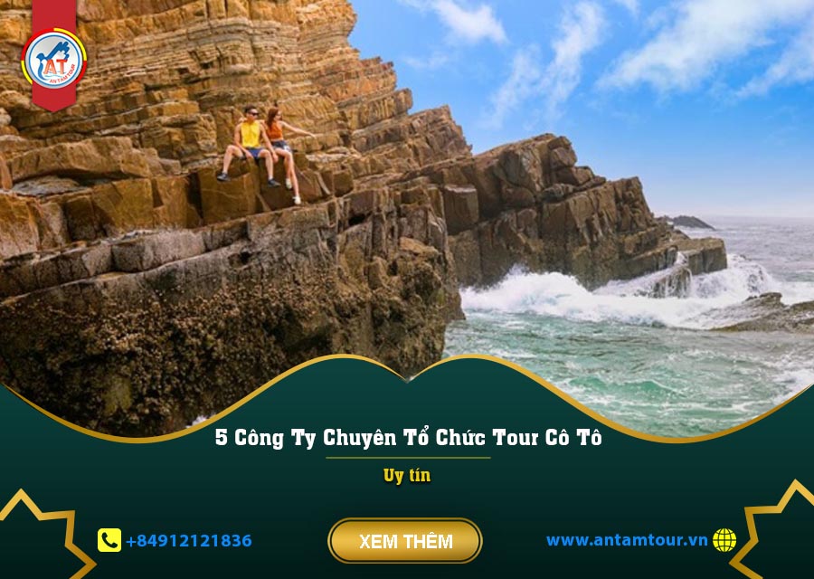 Danh sách các công ty chuyên tổ chức tour du lịch Cô Tô