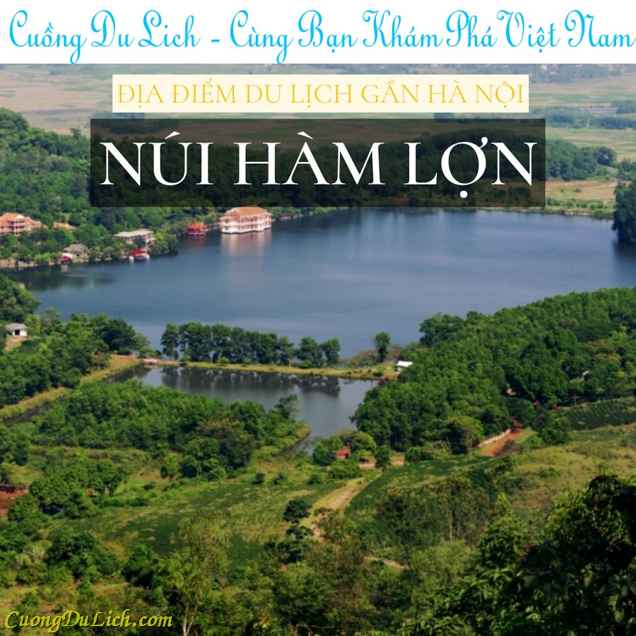 7 Điểm Du Lịch Gần Hà Nội Kèm Hướng Dẫn Di Chuyển Chi Tiết