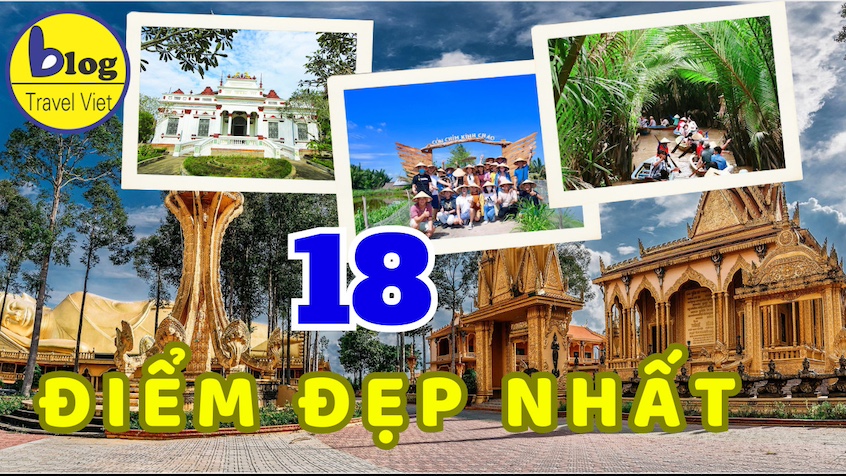 18 địa điểm tham quan nổi tiếng nhất Trà Vinh