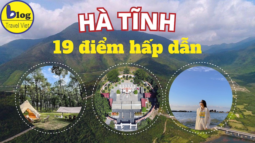 19 địa điểm tham quan nổi tiếng nhất Hà Tĩnh