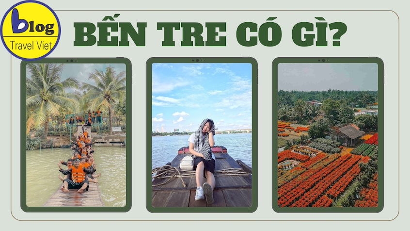 20 địa điểm du lịch hấp dẫn nhất Bến Tre